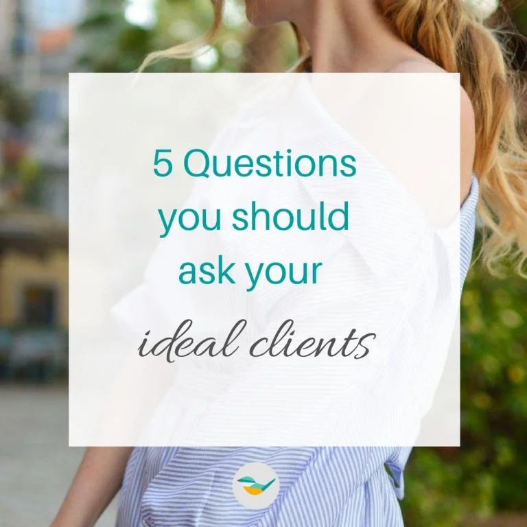 5 Questions you must ask about your ideal client