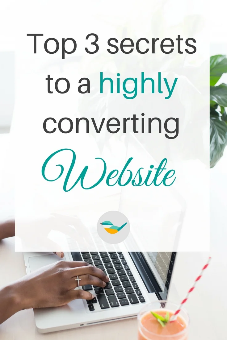Top 3 secrets to a highly converting website