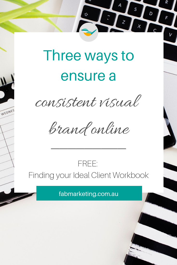 3 ways to ensure a consistent visual brand online